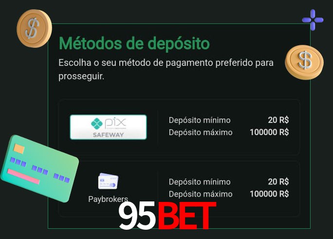 O cassino 95Bet oferece uma grande variedade de métodos de pagamento